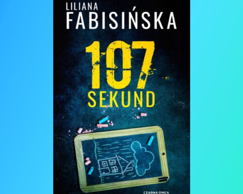 107 sekund | Liliana Fabisińska