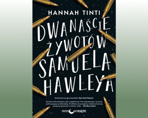 Dwanaście żywotów Samuela Hawleya | Hannah Tinti