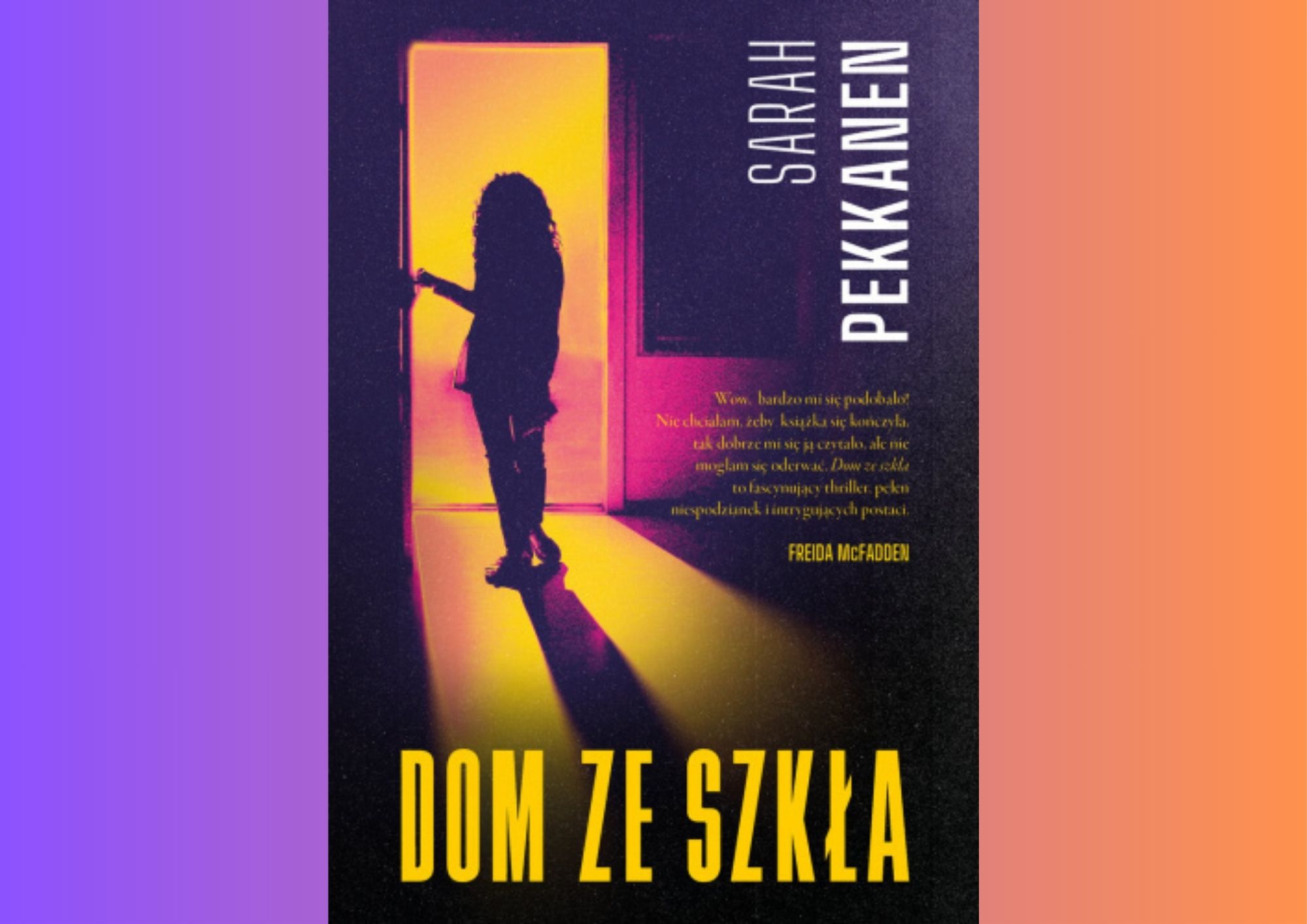 You are currently viewing Dom ze szkła | Sarah Pekkanen