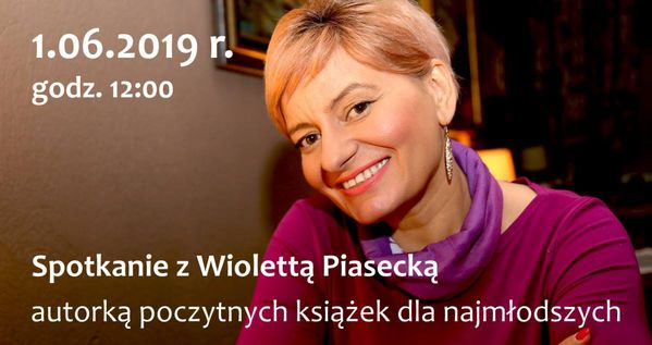 You are currently viewing Wioletta Piasecka – spotkanie autorskie