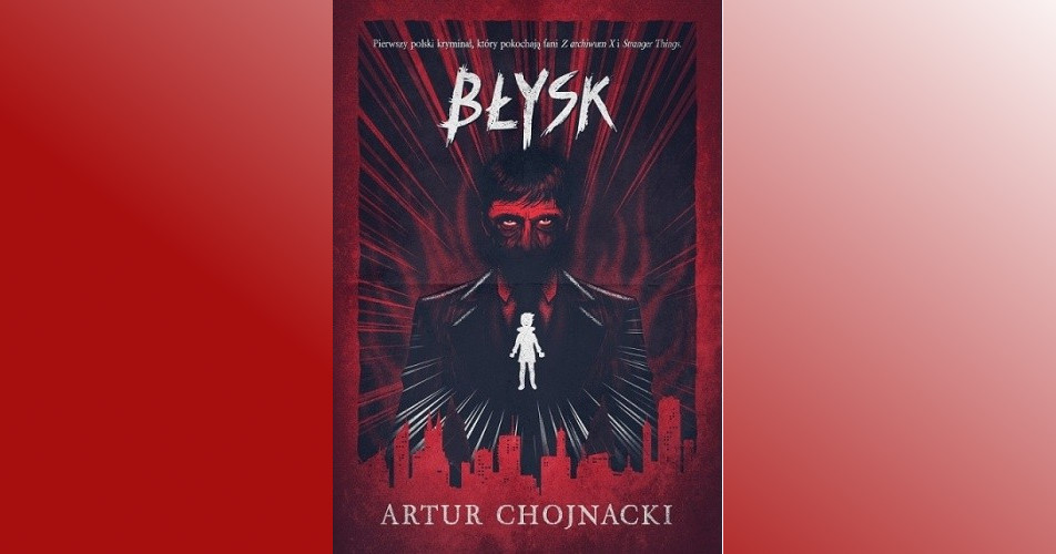 You are currently viewing Błysk | Artur Chojnacki