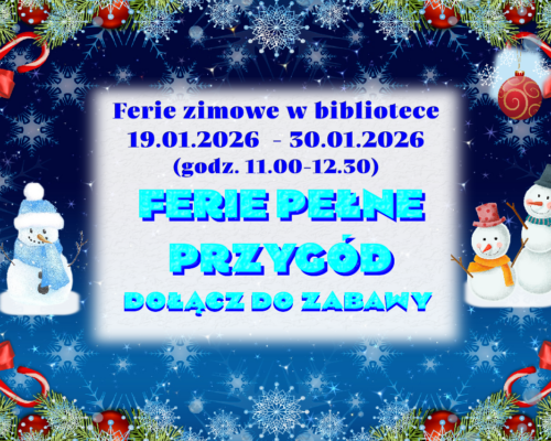 „Ferie pełne przygód – dołącz do zabawy” – Ferie zimowe w bibliotece (19.01.2026 – 30.01.2026)