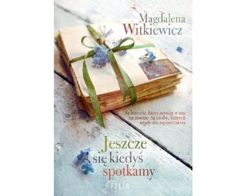 Jeszcze się kiedyś spotkamy