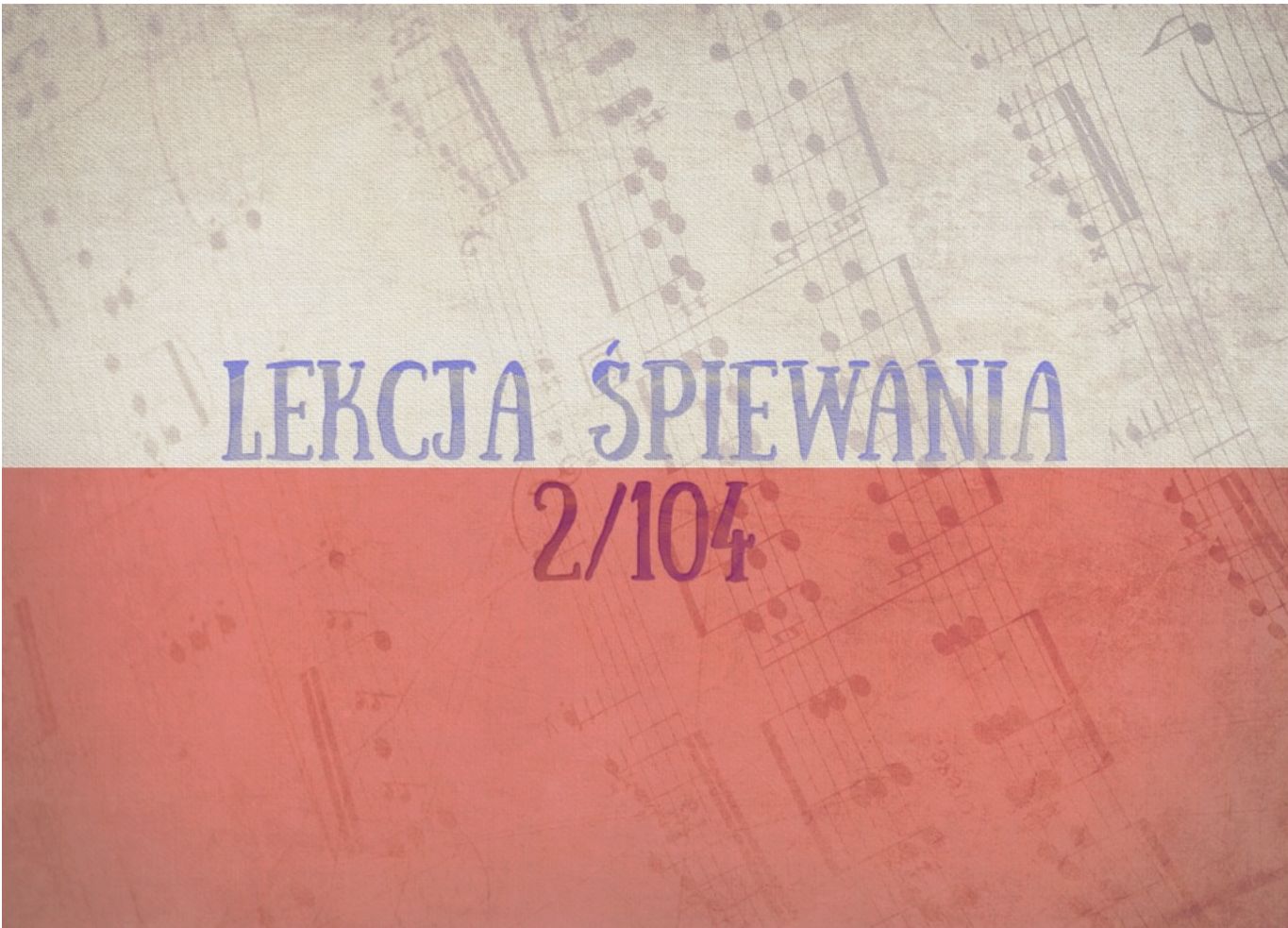 You are currently viewing Lekcja Śpiewania 2/104 – zaproszenie na skarżyską lekcję śpiewania