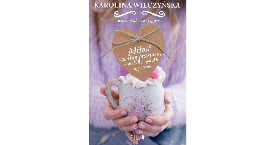 You are currently viewing Miłość według przepisu, czyli słodko-gorzkie cappuccino