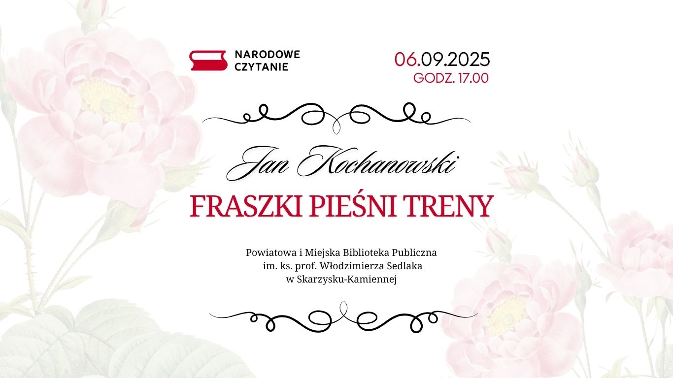 You are currently viewing Narodowe Czytanie, 14. edycja – utwory Jana Kochanowskiego – 06.09.2025 – Zaproszenie