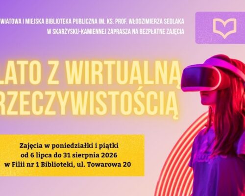 Lato z wirtualną rzeczywistością