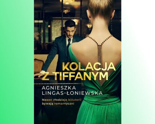 Kolacja z Tiffanym | Agnieszka Lingas – Łoniewska