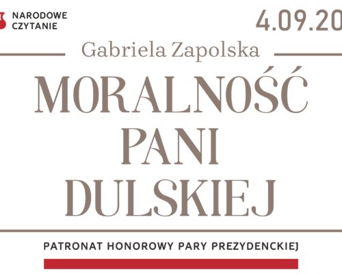 Narodowe Czytanie – X edycja – „Moralność pani Dulskiej” – 4.09.2021