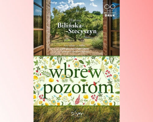 Wbrew pozorom | Hanna Bilińska-Stecyszyn