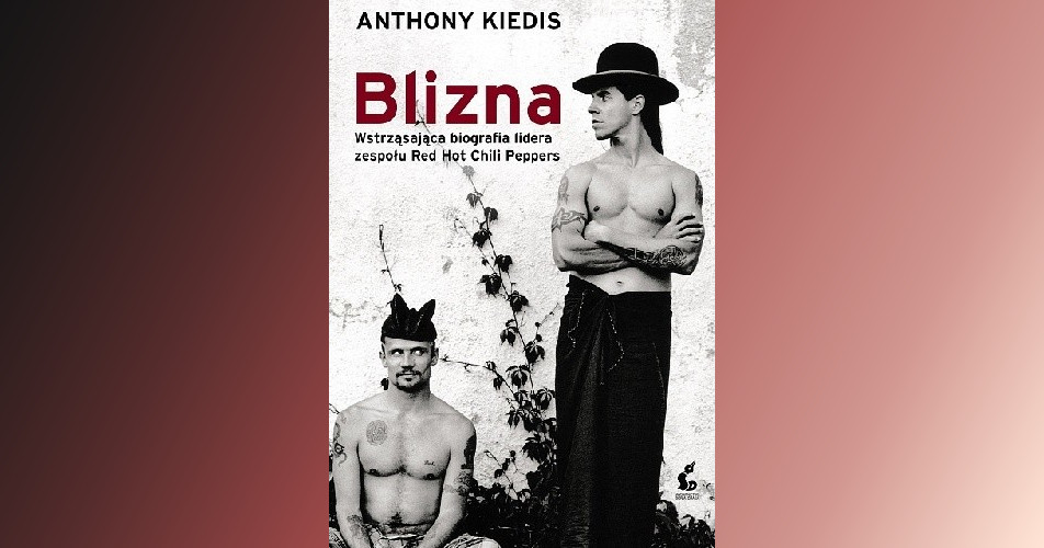 You are currently viewing Blizna | Anthony Kiedis, Larry Sloman