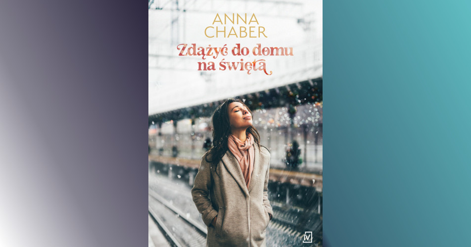 You are currently viewing Zdążyć do domu na święta | Anna Chaber