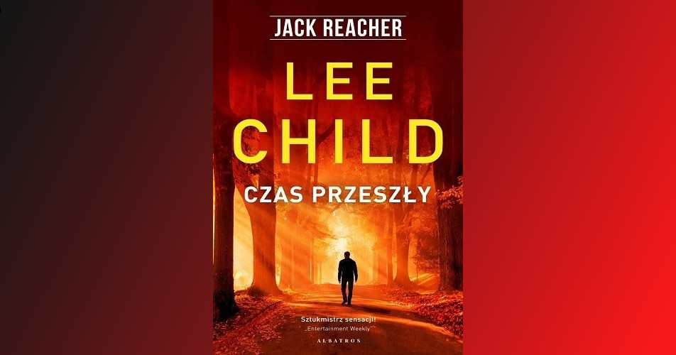 You are currently viewing Czas przeszły |  Lee Child