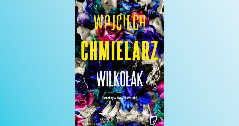 You are currently viewing Wilkołak | Wojciech Chmielarz