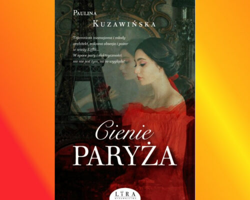 Cienie Paryża | Paulina Kuzawińska