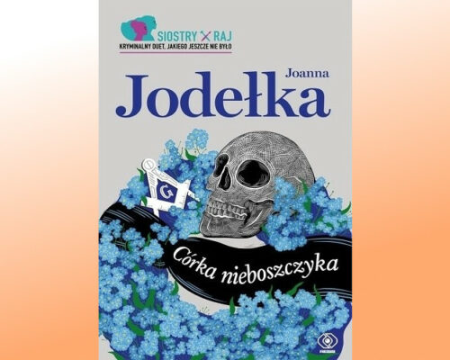 Córka nieboszczyka | Joanna Jodełka