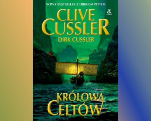Królowa Celtów | Clive Cussler, Dirk Cussler