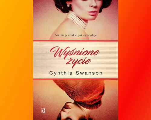 Wyśnione życie | Cynthia Swanson