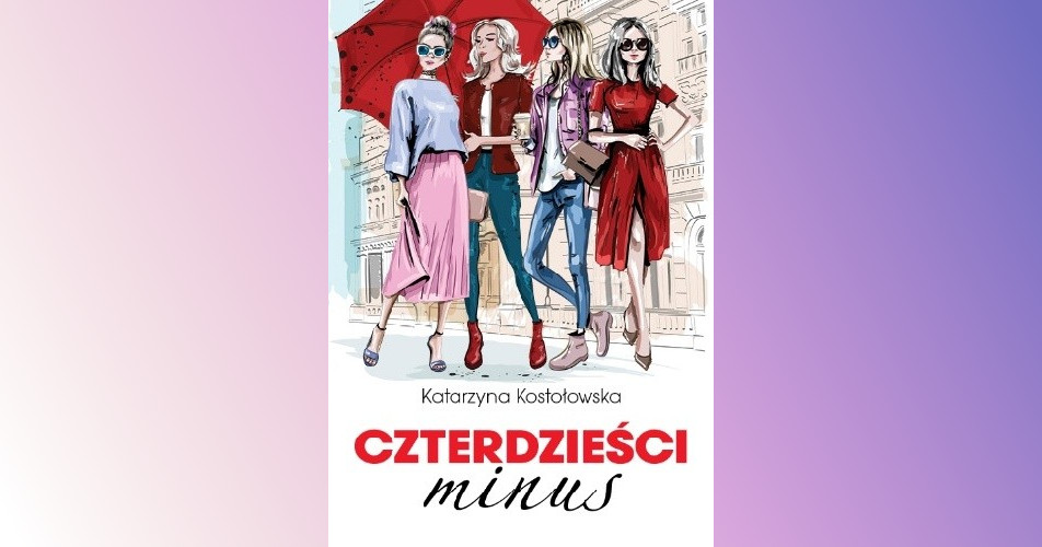 You are currently viewing Czterdzieści minus | Katarzyna Kostołowska