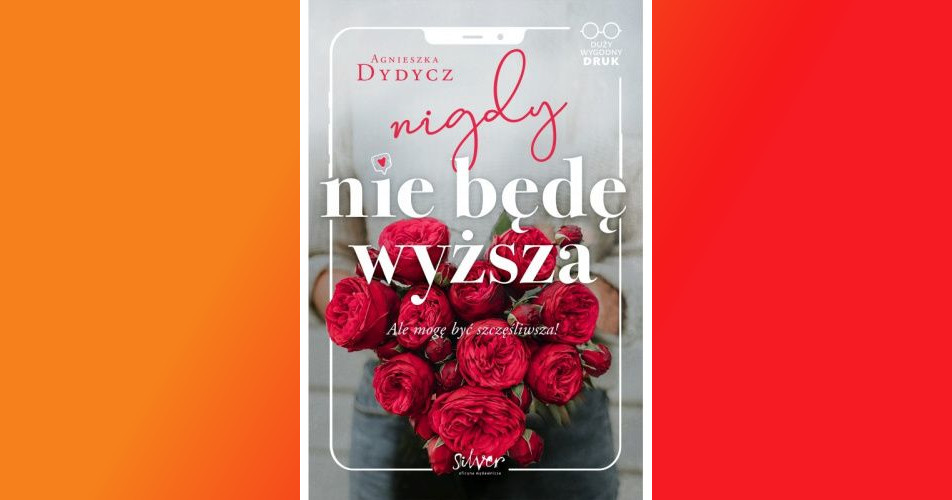 You are currently viewing Nigdy nie będę wyższa | Agnieszka Dydycz