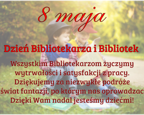 Dzień Bibliotekarza i Bibliotek