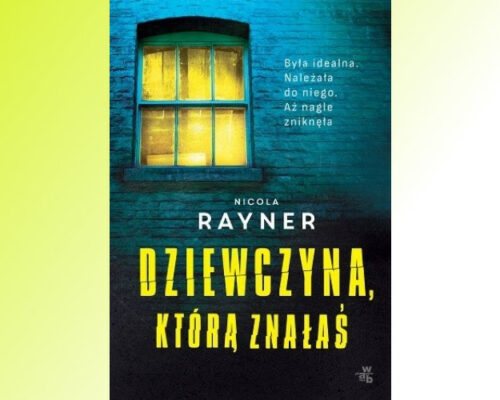 Dziewczyna, którą znałaś | Nicola Rayner