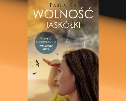 Wolność jaskółki | Paula Er.