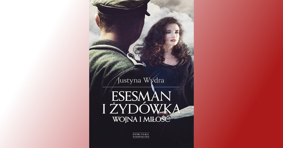 You are currently viewing Esesman i Żydówka | Justyna Wydra