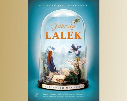 Fabryka lalek | Elizabeth Macneal