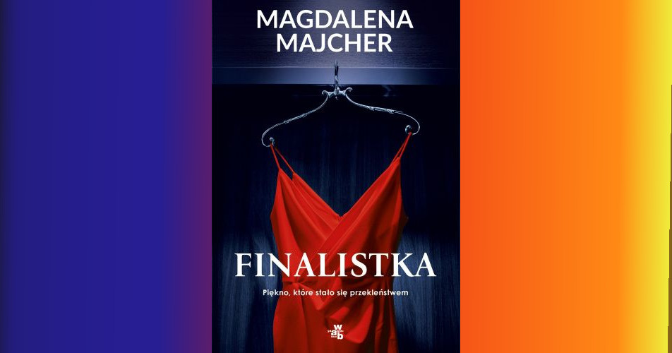 You are currently viewing Finalistka | Magdalena Majcher