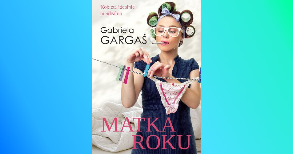 You are currently viewing Matka roku | Gabriela Gargaś