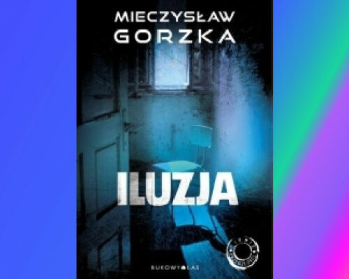 Iluzja | Mieczysław Gorzka