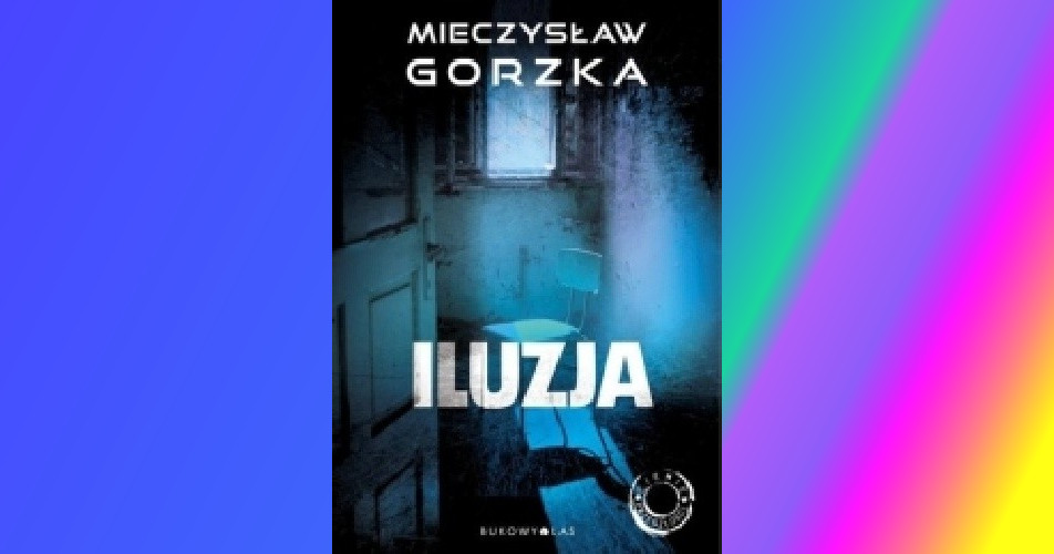You are currently viewing Iluzja | Mieczysław Gorzka