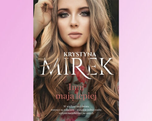 Inni mają lepiej | Krystyna Mirek