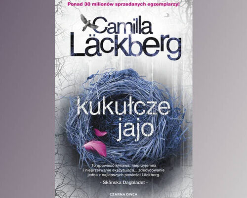 Kukułcze jajo. Saga o Fjallbace. Tom 11 | Lackberg Camilla