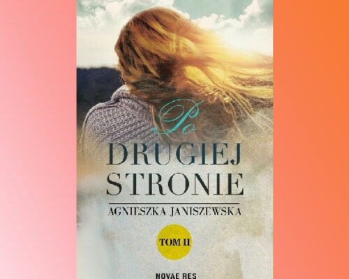 Po drugiej stronie. Tom II | Agnieszka Janiszewska