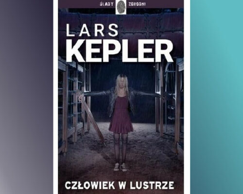 Człowiek w lustrze | Lars Kepler