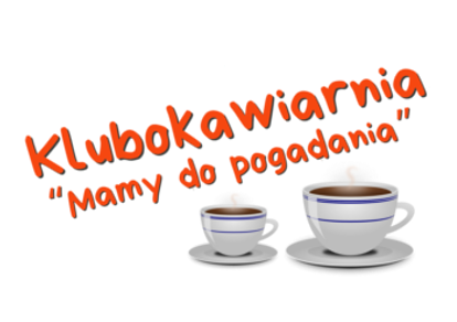 You are currently viewing „Klubokawiarnia zaprasza”