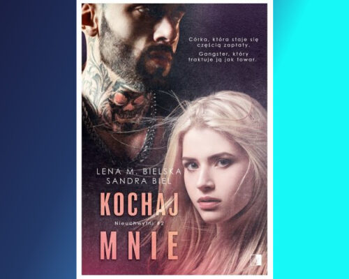 Kochaj mnie | Sandra Biel, Lena M. Bielska