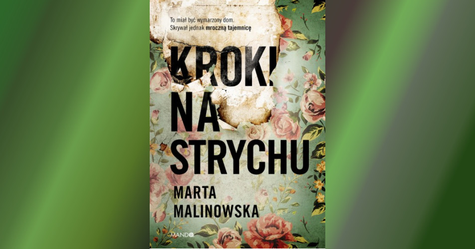 You are currently viewing Kroki na strychu | Marta Malinowska