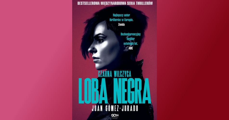 You are currently viewing Loba Negra. Czarna Wilczyca | Juan Gómez-Jurado