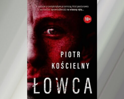 Łowca | Piotr Kościelny