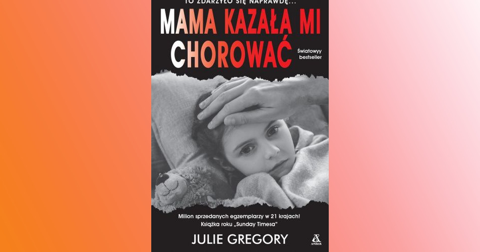 You are currently viewing Mama kazała mi chorować | Julie Gregory