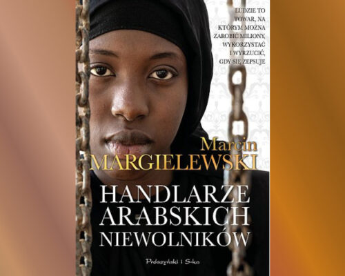Handlarze arabskich niewolników | Marcin Margielewski