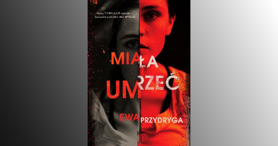 You are currently viewing Miała umrzeć | Ewa Przydryga