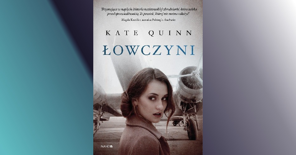 You are currently viewing Łowczyni | Kate Quinn