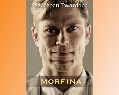 Morfina | Szczepan Twardoch
