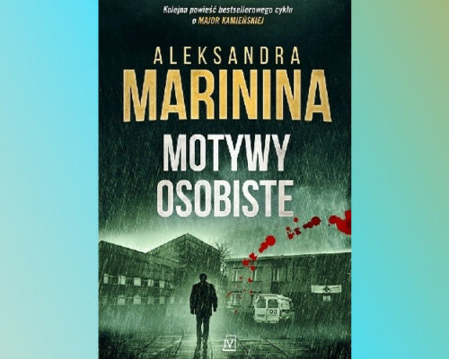 Motywy osobiste | Aleksandra Marinina