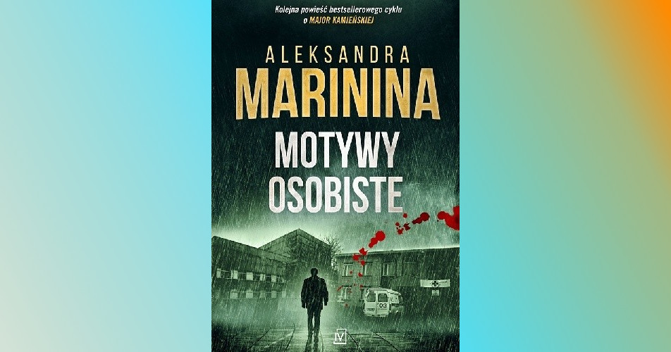 You are currently viewing Motywy osobiste | Aleksandra Marinina