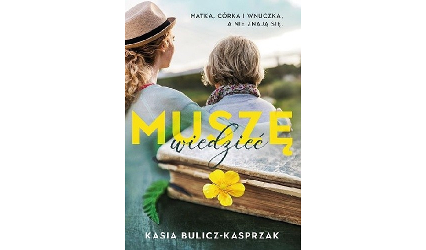 You are currently viewing Muszę wiedzieć, Kasia Bulicz-Kasprzak